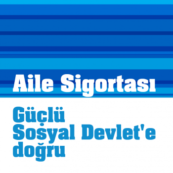 Aile Destekleri Sigortası