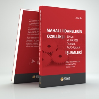 Mahalli İdarelerin Özellikli Bütçe-Muhasebe-Ödenek-Raporlama İşlemleri